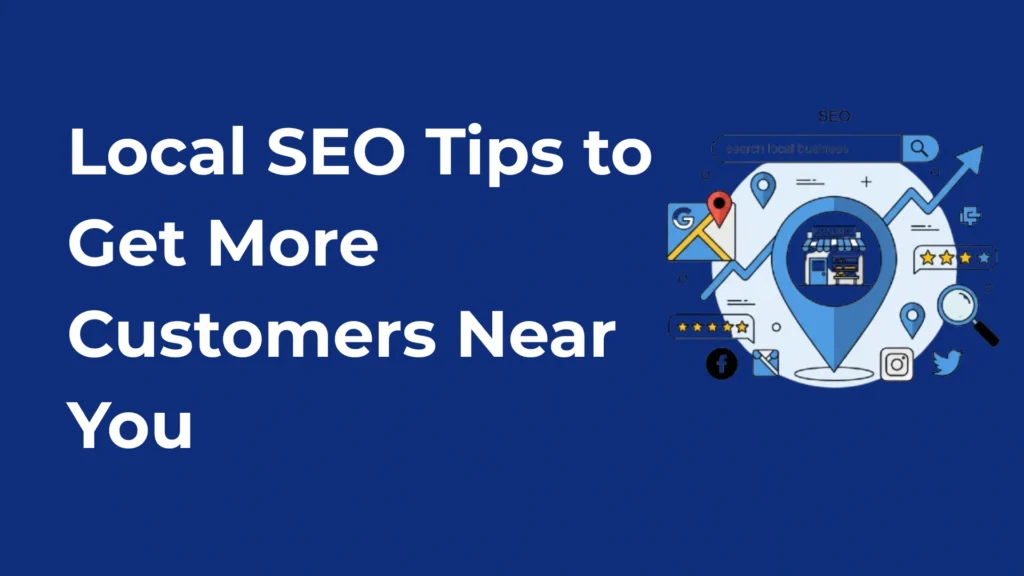 local SEO tios to get more customers near you